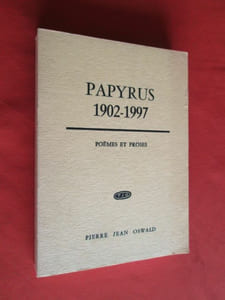 Papyrus 1902-1997.- Poèmes et proses.