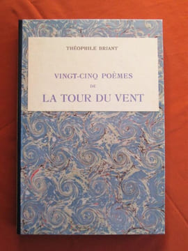 Vingt-cinq Poèmes de la Tour du Vent. Lithographies originales de Louis Roger.. BRIANT (Théophile)