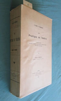 La pratique du théâtre (ex. n° 27).- Nouvelle édition avec des corrections et des additions inédites de l'auteur, une préface et des notes par Pierre Martino.