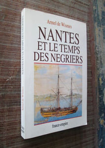 NANTES et le temps des négriers (esclavage)