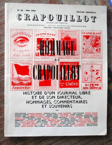 Hommage au Crapouillot : Histoire d'un journal libre et de son directeur. Hommages, commentaires et souvenirs. EDITION ORIGINALE.