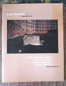 Lise Sarfati, Prix Niepce 96.- Jean-François Campos, Florisa Haerdter, Silvana Reggiardo, Bruno Tartarin, Moins Trente 96.