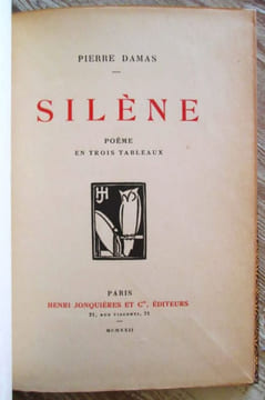 Silène. Poème en trois tableaux.. DAMAS (Pierre)