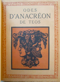 Odes d'Anacréon de Téos, suivies des Imitations d'Anacréon.