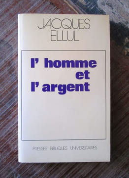 L'homme et l'argent.. ELLUL (Jacques)