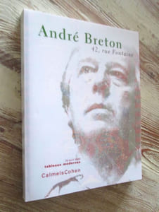 André Breton. 42, rue Fontaine. Tableaux modernes (2 vol.)
