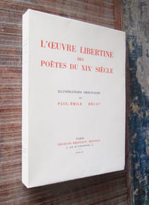 L'Oeuvre libertine des poètes du XIXè siècle.