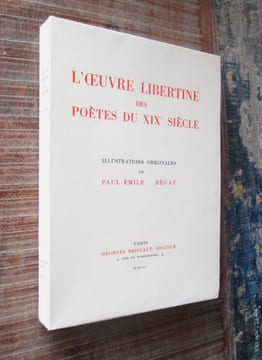 L'Oeuvre libertine des poètes du XIXè siècle.. BECAT (Paul-Emile) - Perceau Louis - Beauvoir ( Roger De ) - Méry J. - Hugo ( Victor ) - Janin J. - ...
