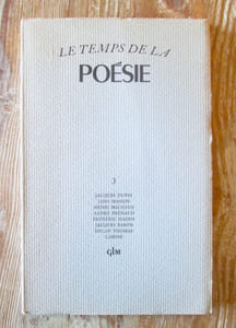 Le temps de la poésie n° 3 : Jacques Dupin, Loys Masson, Henri Michaux, André Frénaud, Frédéric Hagen, Jacques Baron, Dylan Thomas, Labisse.