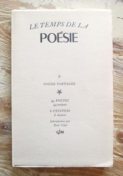 Le temps de la poésie n° 6.- Poésie partagée: 49 poètes, 49 poèmes; 6 peintres, 6 dessins. Introduction par René Char.. LEVIS MANO (Guy) - CHAR (René)