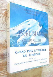 MONT-BLANC aux sept vallées (nombreuses photographies avec sa carte dépliante).