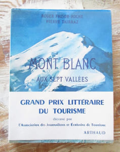 MONT-BLANC aux sept vallées (nombreuses photographies avec sa carte dépliante).