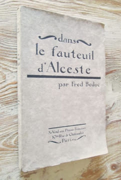 Dans le fauteuil d'Alceste. Tirage de tête (n° 66) + envoi autographe.. BEDOC Fred
