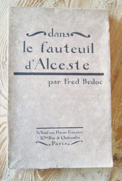 Dans le fauteuil d'Alceste. Tirage de tête (n° 66) + envoi autographe.. BEDOC Fred