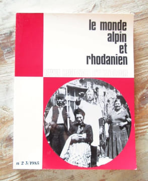 Le Monde Alpin et Rhodanien : n° 2-3 de 1985 : "La conte du chanvre", Le chevalier, la fée et l'hérétique, Les vocations sacerdotales et religieuses ...