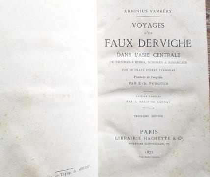Voyages d'un faux derviche dans l'Asie centrale, de Téhéran à Khiva, Bokhara et Samarcand par le grand désert turkoman. . Vámbéry, Ármin (1832-1913)