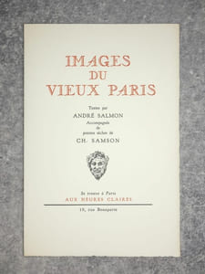 IMAGES DU VIEUX PARIS Textes par André Salmon, accompagnés de pointes sèches de Ch. Samson.