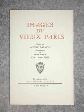 IMAGES DU VIEUX PARIS Textes par André Salmon, accompagnés de pointes sèches de Ch. Samson.. SALMON (André) SAMSON (CH.)