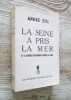 La Seine a pris la mer, et 6 autres histoires pour la paix.. STIL (André)