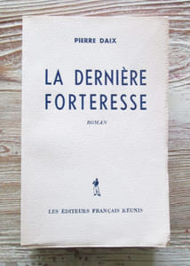 La dernière forteresse. (ouvrage sur Mauthausen)