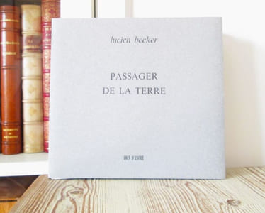 Passager de la terre. Précédé de Coeur de feu, Suivi de Le grand cadavre blanc. Poèmes et lettres.