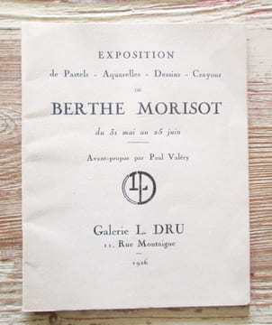 Exposition de Pastels - Aquarelles - Dessins - Crayons de Berthe Morisot.. VALERY (Paul) - MORISOT (Berthe)