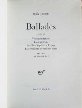 Ballades, suivi de Visions infernales, Fond de l'eau, Sacrifice impérial, Rivage, Les Pénitents en maillots roses. . JACOB (Max)