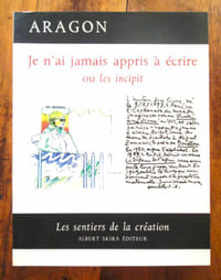 Je n'ai jamais appris à écrire ou les Incipit.