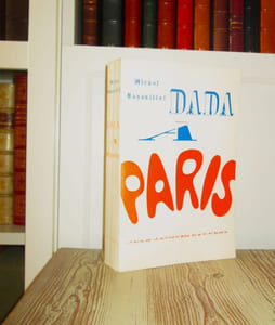 DADA à Paris.