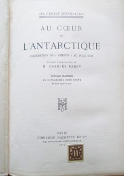 Au coeur de l'Antarctique, expédition du "Nimrod" au Pôle sud, d'après l'adaptation de M. Charles Rabot.. SHACKLETON (Ernest) - Shackleton, Ernest ...