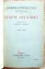 Correspondance générale de Eugène Delacroix, publiée par André Joubin (5 vol.) : Tome I : 1804 - 1837. Tome II : 1838 - 1849. Tome III : 1850 - 1857. ...