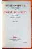 Correspondance générale de Eugène Delacroix, publiée par André Joubin (5 vol.) : Tome I : 1804 - 1837. Tome II : 1838 - 1849. Tome III : 1850 - 1857. ...