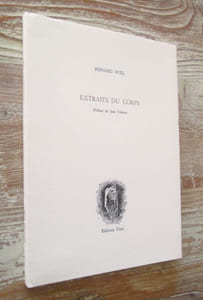 Extraits du corps. Dessins originaux de Gilbert Pastor. Préface de Jean Frémon.