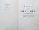 L'ART DU MENUISIER.- 4 Tomes en 3 volumes (complet). ROUBO (André Jacob)