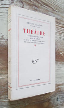 Théâtre VI : L'Archipel Lenoir - Poof - Dieu le savait - La Vie et la mort de Charles Dullin - Mes certitudes et incertitudes.. SALACROU (Armand)