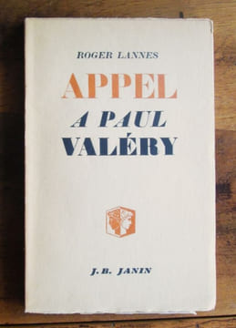Appel à Paul Valéry, suivi de La poésie objet de civilisation.. LANNES (Roger)