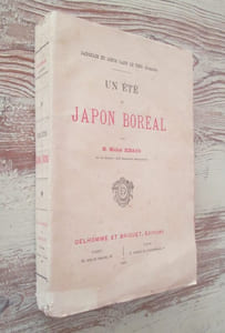 Un été au Japon Boréal. Japonais et Ainos dans le Yeso (Hokkaido).