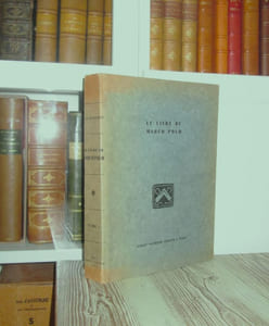 Le livre de Marco Polo (Tome 1) : citoyen de Venise, haut fonctionnaire à la cour de Koubilaï Khan, généralissime des armées mongoles, gouverneur de province, ambassadeur du Grand Khan vers l'Indo-chine, les Indes, la Perse et les royaumes chrétiens d'Occident.