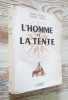 L'homme et la tente.. BIDAULT (Jacques) - GIRAUD (Pierre)