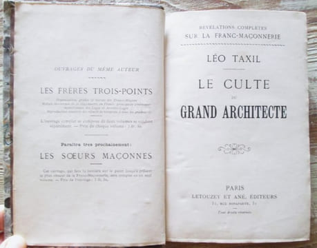 Le culte du Grand Architecte.- Révélations complètes sur la franc-maçonnerie.. TAXIL (Léo)