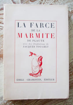 La farce de la marmite de Plaute.. PLAUTE - TOUCHET (Jacques)