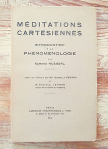 Méditations cartésiennes: Introduction à la phénoménologie. Traduit de l'allemand par Gabrielle Pfeiffer et Emmanuel Lévinas.