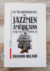 La vie quotidienne des Jazzmen Américains jusqu'aux années 50.
