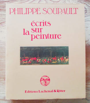 Ecrits sur la peinture.. SOUPAULT (Philippe)