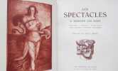 LES SPECTACLES à travers les âges. Tome I: Théâtre, cirque, music-hall, cafés-concerts, cabarets artistiques. - Tome II: Musique, danse. Tome III: Le ...