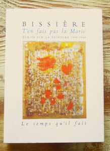 T'en fais pas Marie : écrits sur la peinture 1945-1964.
