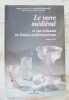 Le verre médiéval et son artisanat en France méditerranéenne.. FOY (Danièle)