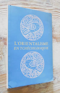 L'Orientalisme en Tchécoslovaquie.