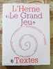 LE GRAND JEU - MANIFESTES. Les Cahiers de l'Herne n° 10.. THIVOLET (Marc)