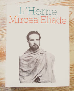 Mircea Eliade. Les Cahiers de l'Herne n° 33.